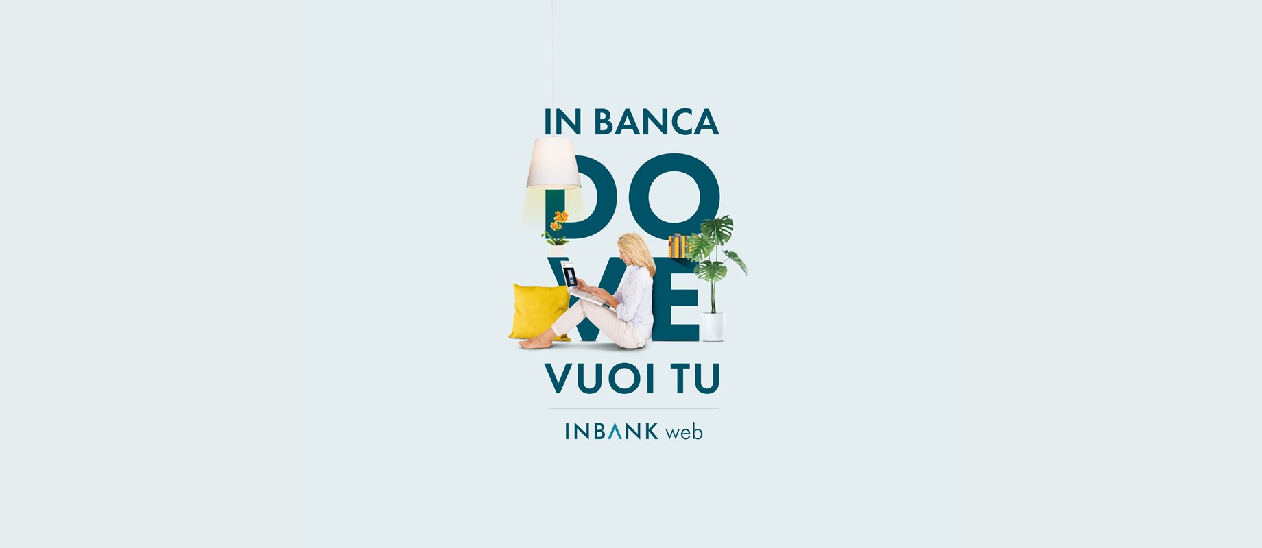 Inbank - in Bene Banca quando , dove e come vuoi tu . 